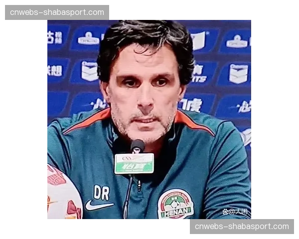 独家对话河南队新帅：阐述改造球队防守体系的计划